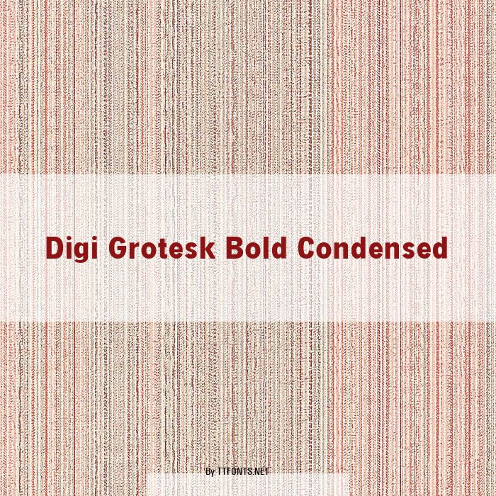 Digi Grotesk Bold Condensed example